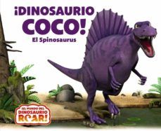 ¡DINOSAURIO COCO! EL SPINOSAURUS (BRUÑO)