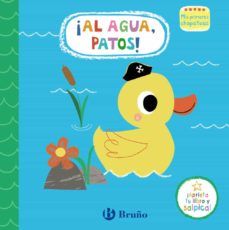 MIS PRIMEROS CHAPOTEOS. ¡AL AGUA PATOS! (BRUÑO)