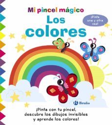 MI PINCEL MÁGICO. LOS COLORES (BRUÑO)