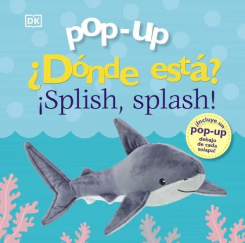 POP-UP ¿DÓNDE ESTÁ? ¡SPLISH, SPLASH! (BRUÑO)