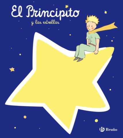 EL PRINCIPITO Y LAS ESTRELLAS (BRUÑO)