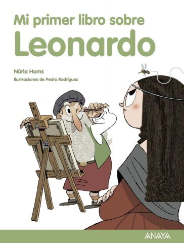 MI PRIMER LIBRO SOBRE LEONARDO (ANAYA)