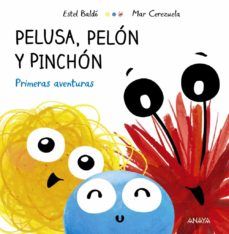 PELUSA, PELÓN Y PINCHÓN (ANAYA)