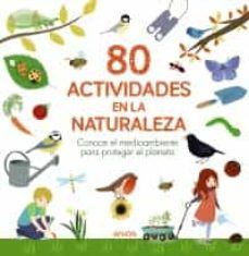 80 ACTIVIDADES EN LA NATURALEZA (ANAYA)