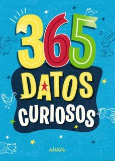 365 DATOS CURIOSOS (ANAYA)