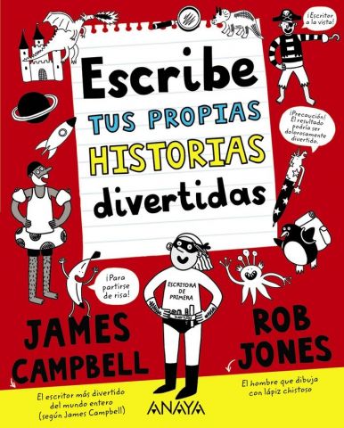 ESCRIBE TUS PROPIAS HISTORIAS DIVERTIDAS (ANAYA)