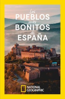 LOS PUEBLOS MÁS BONITOS DE ESPAÑA (NATIONAL GEOGRAPHIC)