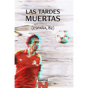 LAS TARDES MUERTAS (CALAMBUR)