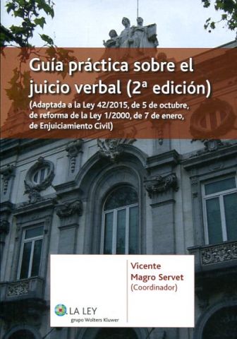 GUÍA PRÁCTICA SOBRE EL JUCIO VERBAL. 2ª EDICIÓN