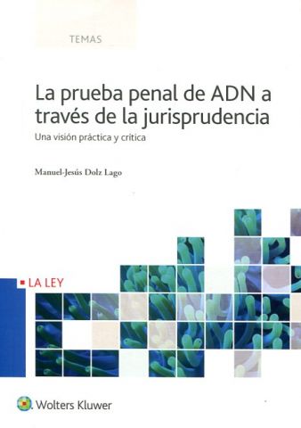 LA PRUEBA PENAL DE ADN A TRAVÉS DE LA JURISPRUDENC