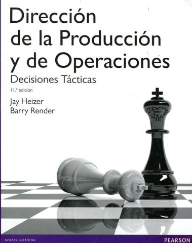 DIRECCIÓN DE LA PRODUCCIÓN Y DE OPERACIONES. DECIS