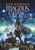 EL BARCO DE LOS MUERTOS. MAGNUS CHASE Y LOS DIOSES