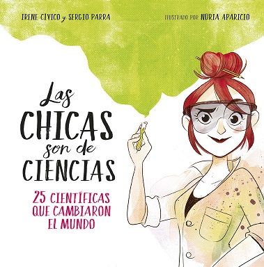 LAS CHICAS SON DE CIENCIAS (MONTENA)