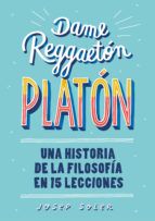 DAME REGGAETÓN, PLATÓN