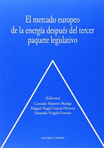 EL MERCADO EUROPEO DE LA ENERGÍA DESPUÉS DEL TERCE