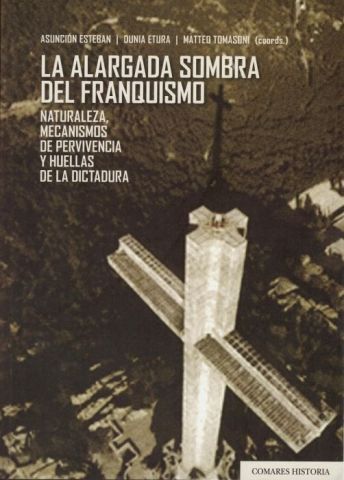 LA ALARGADA SOMBRA DEL FRANQUISMO (COMARES)