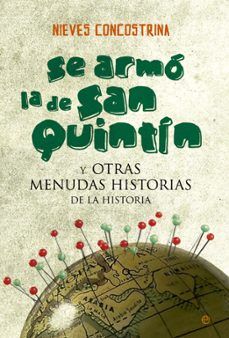 SE ARMÓ LA DE SAN QUINTÍN (LA ESFERA DE LOS LIBROS)