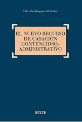 EL NUEVO RECURSO DE CASACIÓN CONTENCIOSO-ADMINISTR