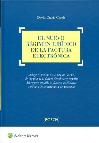 EL NUEVO RÉGIMEN JURÍDICO DE LA FACTURA ELECTRÓNIC