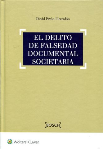 EL DELITO DE FALSEDAD DOCUMENTAL SOCIETARIA