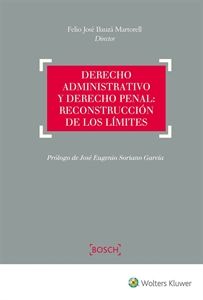 DERECHO ADMINISTRATIVO Y DERECHO PENAL: RECONSTRUC