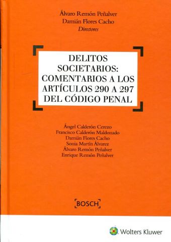 DELITOS SOCIETARIOS: COMENTARIOS A LOS ARTÍCULOS 2