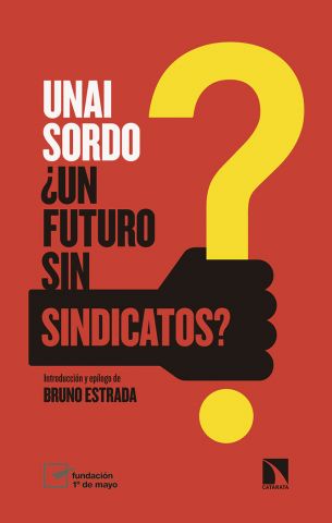 ¿UN FUTURO SIN SINDICATOS? (CATARATA)