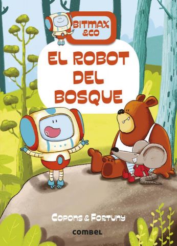 BITMAX & CO. EL ROBOT DEL BOSQUE (COMBEL)