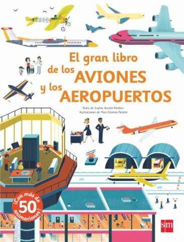 EL GRAN LIBRO DE LOS AVIONES Y LOS AEROPUERTOS (SM)