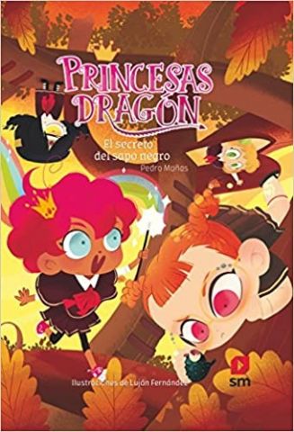 PRINCESAS DRAGÓN 7. EL SECRETO DEL SAPO NEGRO