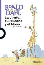 LA JIRAFA, EL PELÍCANO Y EL MONO (LOQUELEO)