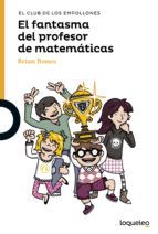 EL FANTASMA DEL PROFESOR DE MATEMÁTICAS (LOQUELEO)