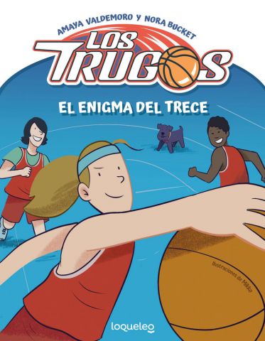 EL ENIGMA DEL TRECE. LOS TRUGOS 1 (LOQUELEO)