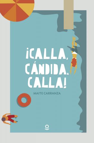 ¡CALLA, CÁNDIDA, CALLA! (LOQUELEO)