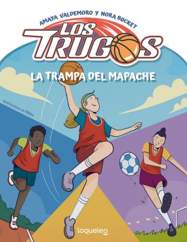 LA TRAMPA DEL MAPACHE. LOS TRUGOS 2 (LOQUELEO)