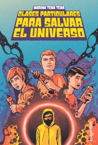 CLASES PARTICULARES PARA SALVAR EL UNIVERSO (LOQUELEO)