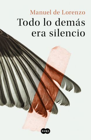 TODO LO DEMÁS ERA SILENCIO (SUMA DE LETRAS)