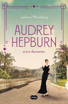 AUDREY HEPBURN ENTRE DIAMANTES (SUMA DE LETRAS)