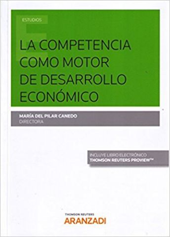 LA COMPETENCIA COMO MOTOR DE DESARROLLO ECONÓMICO