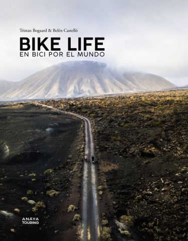 BIKE LIFE. EN BICI POR EL MUNDO (ANAYA TOURING)