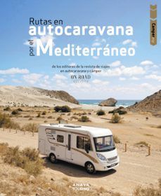 RUTAS EN AUTOCARAVANA POR EL MEDITERRÁNEO (ANAYA TOURING)