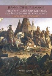 INDIOS Y CONQUISTADORES ESPAÑOLES EN AMÉRICA DEL N