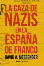 LA CAZA DE NAZIS EN LA ESPAÑA DE FRANCO