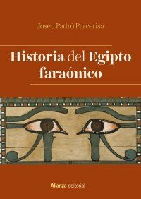 HISTORIA DEL EGIPTO FARAÓNICO (ALIANZA)