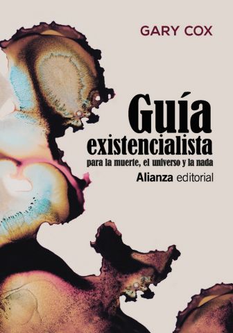 GUÍA EXISTENCIALISTA PARA LA MUERTE, EL UNIVERSO