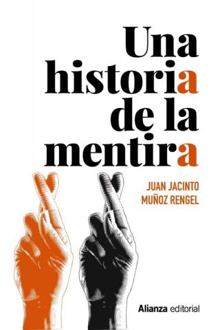 UNA HISTORIA DE LA MENTIRA (ALIANZA)