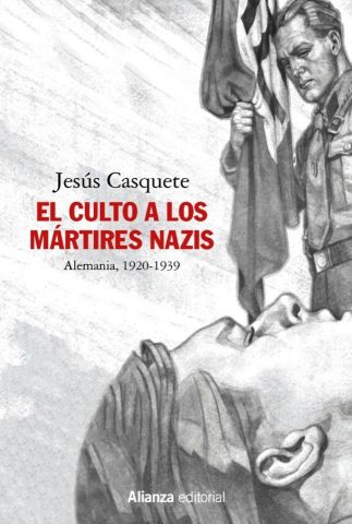 EL CULTO A LOS MÁRTIRES NAZIS (ALIANZA)