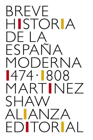 BREVE HISTORIA DE LA ESPAÑA MODERNA 1474-1808