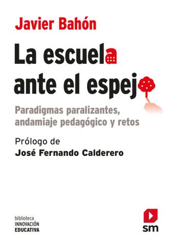 LA ESCUELA ANTE EL ESPEJO (SM)