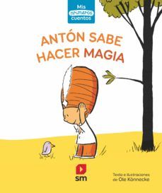 ANTÓN SABE HACER MAGIA. NIVEL 1 PRELECTOR (SM)